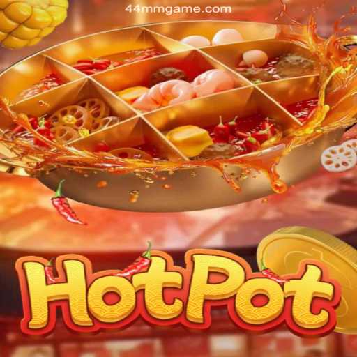 Exploring the Excitement of Hotpot: A Premier Gaming Experience on 44MM